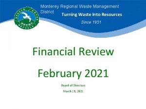 Monterey Regional Waste Management District Turning Waste Into