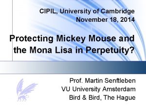 CIPIL University of Cambridge November 18 2014 Protecting