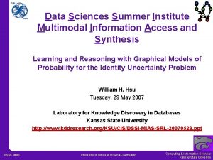 Data Sciences Summer Institute Multimodal Information Access and