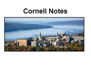 Cornell Notes Why Cornell Notes Skill Information Gathering