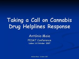 Taking a Call on Cannabis Drug Helplines Response