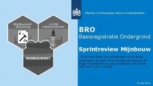 Ministerie van Binnenlandse Zaken en Koninkrijksrelaties BRO Basisregistratie