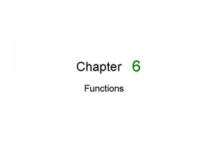 Chapter Functions 6 6 1 Modular Programming Modular