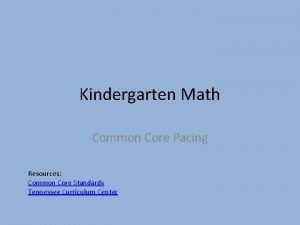 Kindergarten Math Common Core Pacing Resources Common Core