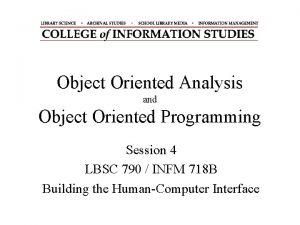 Object Oriented Analysis and Object Oriented Programming Session