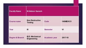 Faculty Name M Gideon Ganesh Course name Non