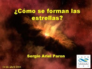 Cmo se forman las estrellas Sergio Ariel Paron