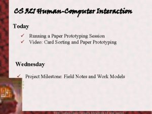 CS 321 HumanComputer Interaction Today Running a Paper