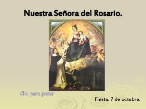 Nuestra Seora del Rosario Fiesta 7 de octubre