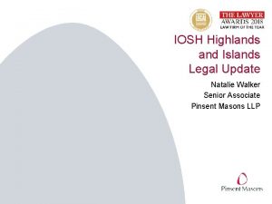 IOSH Highlands and Islands Legal Update Natalie Walker