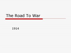 The Road To War 1914 Long term Causes