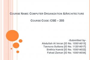 COURSE NAME COMPUTER ORGANIZATION ARCHITECTURE COURSE CODE CSE