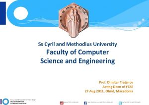 Ss Cyril and Methodius University Faculty of Computer