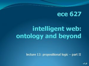 ece 627 intelligent web ontology and beyond lecture