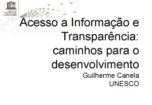 Acesso a Informao e Transparncia caminhos para o