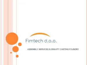 ASSEMBLY SERVICES GRAVITY CASTING FOUNDRY LIGHTING ASSEMBLY LINE ASSEMBLY SERVICES GRAVITY CASTING FOUNDRY LIGHTING ASSEMBLY LINE