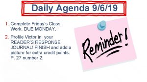 Daily Agenda 9619 1 Complete Fridays Class Work