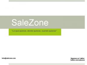 Sale Zone Lo que quieras donde quieras cuando