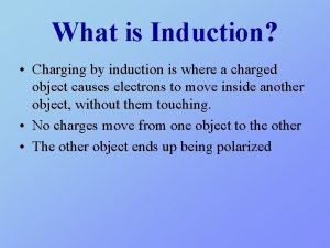 What is Induction Charging by induction is where