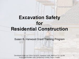 Excavation Safety for Residential Construction Susan B Harwood