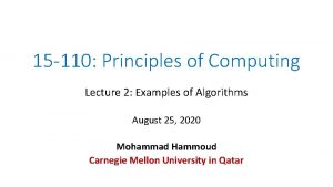 15 110 Principles of Computing Lecture 2 Examples