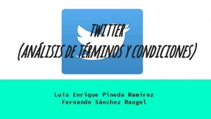 twitter anlisis de trminos y condiciones Luis Enrique