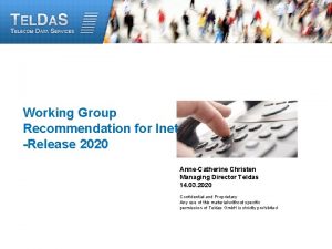 Working Group Recommendation for Inet Release 2020 AnneCatherine