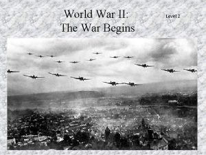 World War II The War Begins Level 2