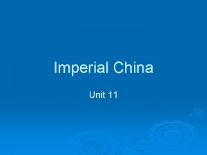 Imperial China Unit 11 Previously in China Zhou