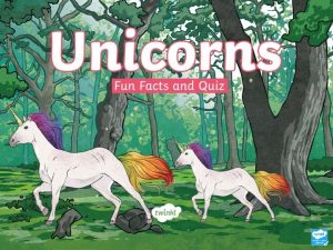 Unicorns Stories of unicorns have been around for