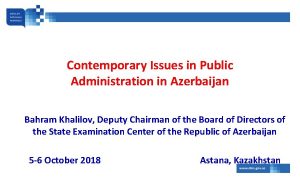 Contemporary Issues in Public Administration in Azerbaijan Bahram