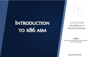 7 Introduction to x 86 asm CSCOE 0449