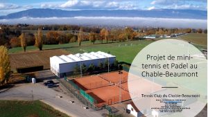 Projet de minitennis et Padel au ChableBeaumont Tennis