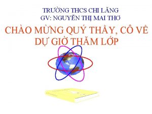 TRNG THCS CHI LNG GV NGUYN TH MAI