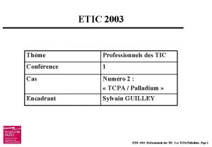 ETIC 2003 Thme Professionnels des TIC Confrence 1