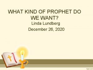 WHAT KIND OF PROPHET DO WE WANT Linda