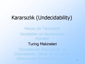 Kararszlk Undecidability Herey bir Tamsaydr Saylabilen ve Saylamayan