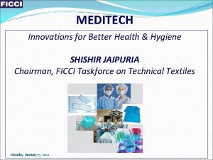 MEDITECH Innovations for Better Health Hygiene SHISHIR JAIPURIA
