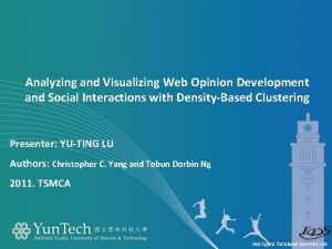 Analyzing and Visualizing Web Opinion Development and Social