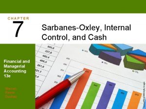 CHAPTER 7 SarbanesOxley Internal Control and Cash Warren