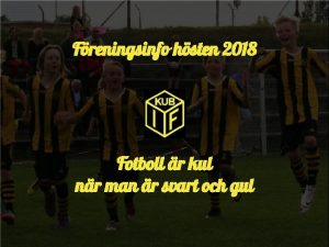 Freningsinfo hsten 2018 Fotboll r kul nr man