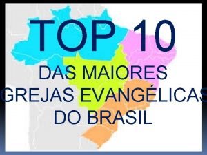 TOP 10 DAS MAIORES GREJAS EVANGLICAS DO BRASIL