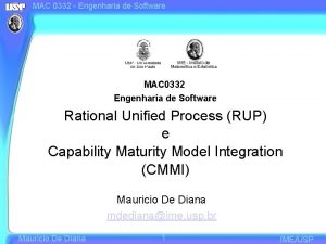 MAC 0332 Engenharia de Software MAC 0332 Engenharia