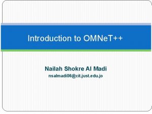 Introduction to OMNe T Nailah Shokre Al Madi