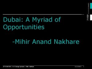 Dubai A Myriad of Opportunities Mihir Anand Nakhare