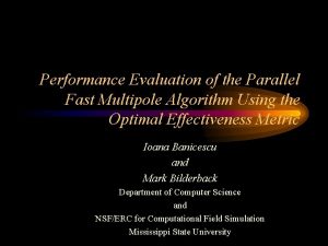 Performance Evaluation of the Parallel Fast Multipole Algorithm