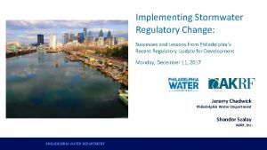 Implementing Stormwater Regulatory Change Successes and Lessons from