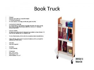 Book Truck Features Supports up to 450 lbs
