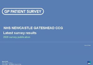 NHS NEWCASTLE GATESHEAD CCG Latest survey results 2020