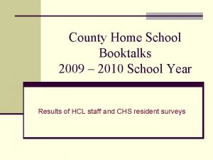 County Home School Booktalks 2009 2010 School Year